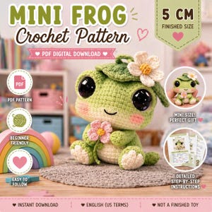 May include: A crochet pattern for a mini frog. The finished size is 5 cm. The frog is green with large black eyes, a pink flower, and a white flower on its head. The pattern is beginner-friendly and includes detailed step-by-step instructions.