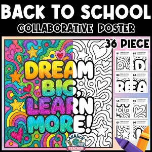 May include: A 36-piece back to school collaborative poster featuring the text DREAM BIG, LEARN MORE. The design includes a colorful, hand-drawn style pattern of swirls, hearts, and stars on the left, with a black and white outline version on the right.