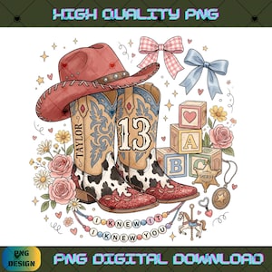 May include: A digital illustration featuring a red cowboy hat, cow-print cowboy boots with the text Taylor and 13, pink and blue bows, alphabet blocks, a sheriff badge, a horse figurine, roses, and a beaded necklace with the text I KNEW YOU.