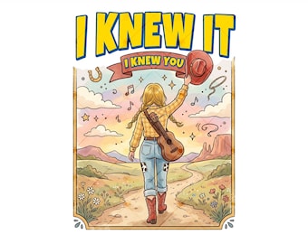 Retro I Knew It, I Knew You Png, You've Got A Friend In Me Toy Story Png, I Knew It I Knew You Music Inspired Tee Digital File