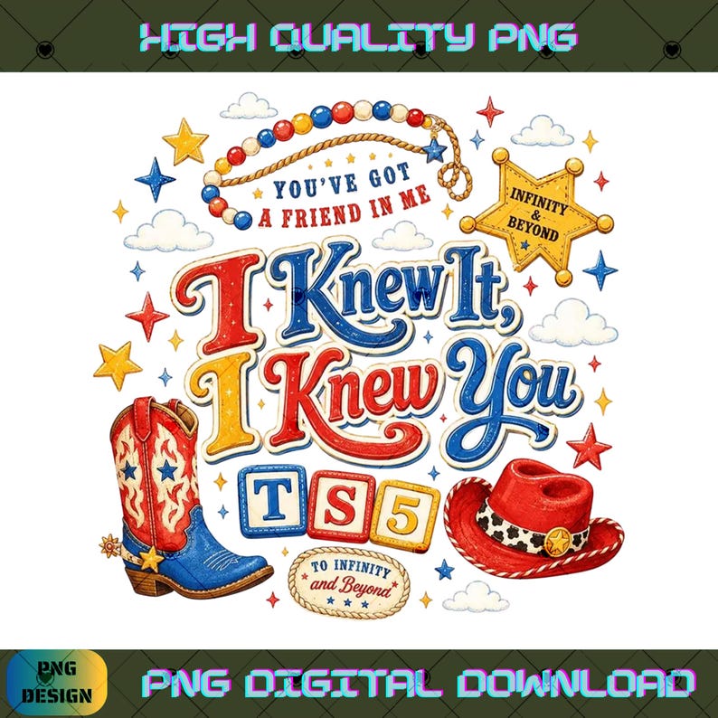 Retro Toy Story TS I Knew It I Knew You PNG Design, Western Cowgirl Digital Download, Birthday Era Graphic for T-Shirt Mug Sticker image 1
