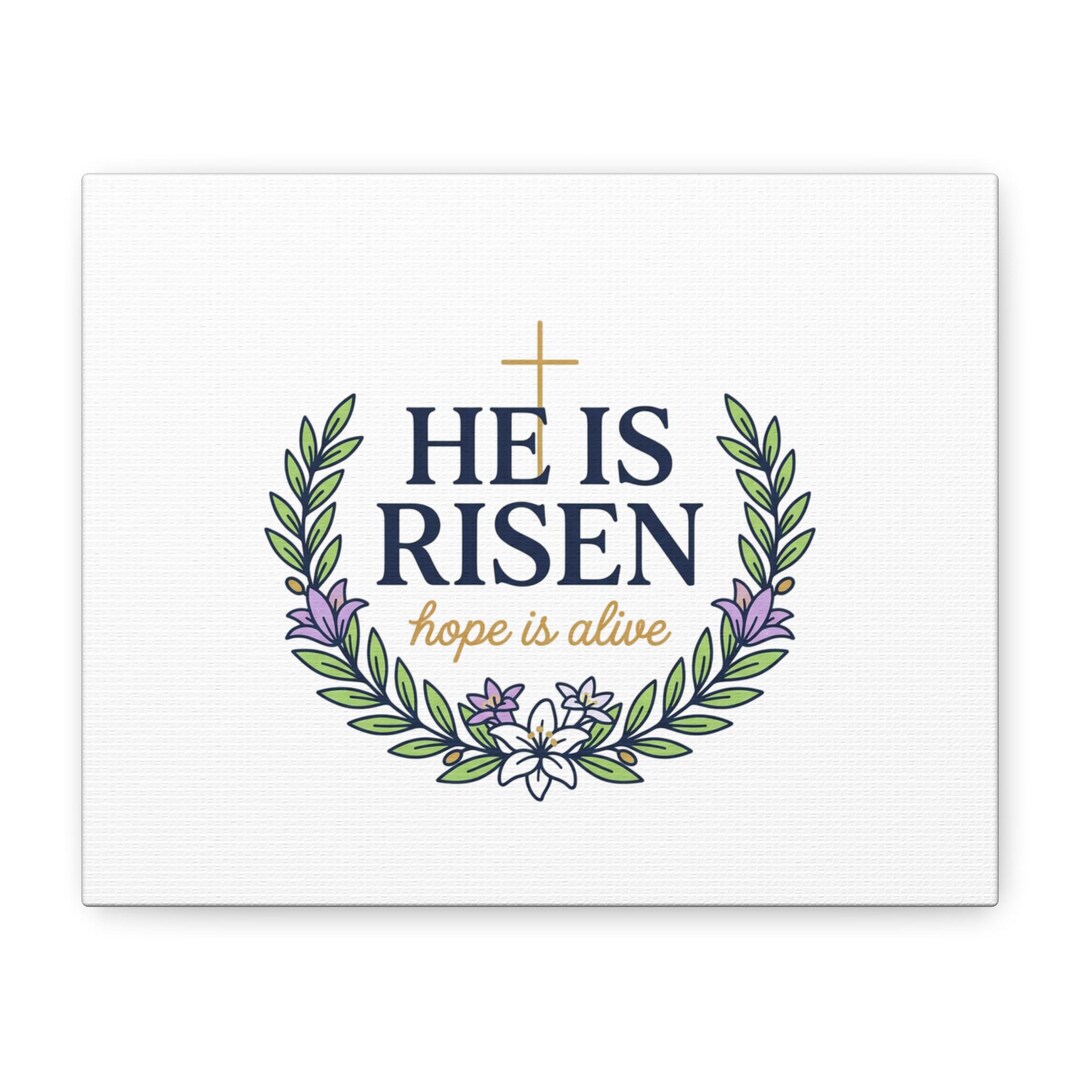 He is Risen Canvas | Christian Easter Wall Art, Resurrection Scripture ...