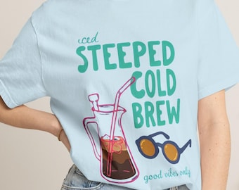Iced Cold Brew Coffee Shirt, Funny Caffeine Tee for Coffee Lovers, Good Vibes Graphic Tee, Summer Coffee T-Shirt, Comfort Colors Tee