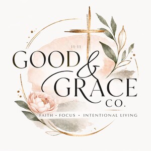 May include: A logo design featuring the words "GOOD & GRACE CO." in black script and serif fonts, with a gold cross and floral accents. The design includes the phrases "FAITH • FOCUS • INTENTIONAL LIVING."