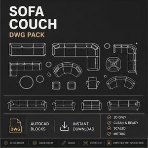 May include: A black graphic with white line drawings of various sofa and couch designs. Text at the top reads "SOFA COUCH DWG PACK". Below are icons for AutoCAD blocks and instant download. The image also states the designs are 2D only, clean & ready, scaled, and metric.