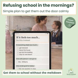May include: An image with text that reads "Refusing school in the mornings?" and "Get them to school without the meltdown." A tablet displays a list of steps to help children with school refusal. A mother and daughter are in the background.