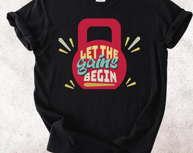 Featured listing image: Comfort Colors Kettlebell Gym Shirt, Let The Gains Begin Workout Motivation Tee