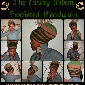May include: A crocheted headwrap in shades of brown, green, and tan. The headwrap is the focal point of the image, with the text "The Earthy Urban Crocheted Headwrap" at the top. The Etsy shop name and custom order information are at the bottom.