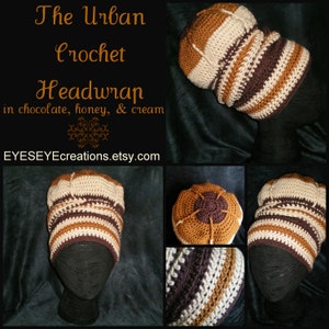 Può includere: Fascia per la testa all'uncinetto fatta a mano nei colori cioccolato, miele e crema. La fascia presenta un motivo a righe. L'immagine include il testo "The Urban Crochet Headwrap in chocolate, honey, & cream" e "EYESEYEcreations.etsy.com".