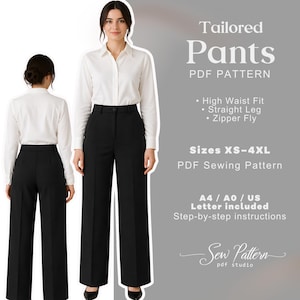 Könnte beinhalten: Schwarze, maßgeschneiderte Hose mit hoher Taille und geradem Bein, gezeigt mit einem weißen Hemd. Das Bild enthält den Text "Tailored Pants PDF Pattern" und Details zu den Merkmalen und Größen des Schnittmusters.