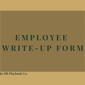 May include: A tan background with a darker tan rectangle in the center. The words "EMPLOYEE WRITE-UP FORM" are in dark green, centered. Below, in smaller text, is "The HR Playbook Co."