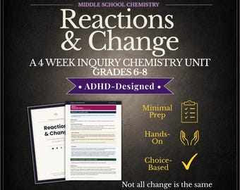 Reactions & Change Chemistry Unit | Middle School Science | Hands-On Grades 6–8 | ADHD Friendly