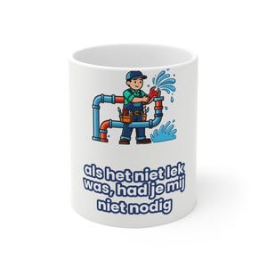 Loodgieter Mok - Plumber Beroepshumor - Grappige Nederlandse Mok - Vakman Cadeau 325ml