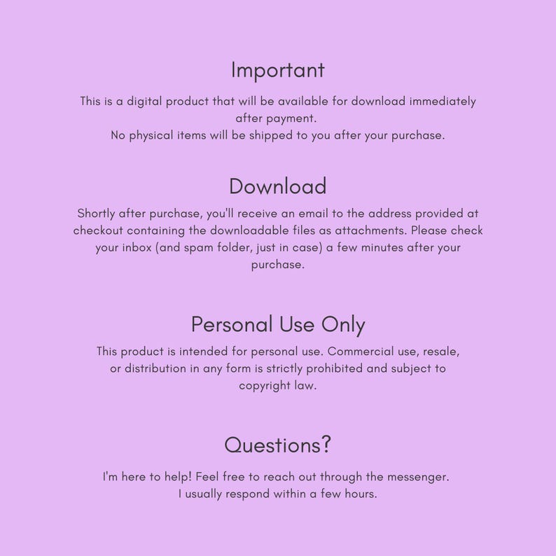 May include: A light purple digital information sheet with dark text. The headings are Important, Download, Personal Use Only, and Questions. The text explains that this is a digital product for personal use, delivered via email after purchase.