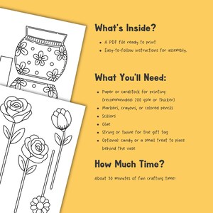 May include: A printable craft template featuring black and white line art of a flower vase and various flowers. The text includes What's Inside, What You'll Need, and How Much Time, listing requirements like paper, markers, scissors, glue, and string.