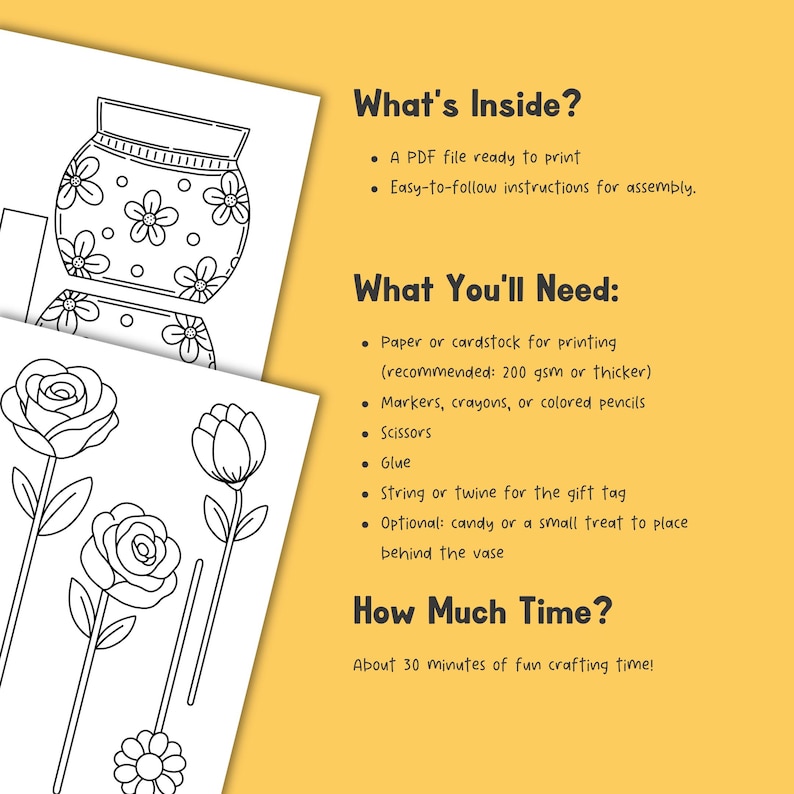 May include: A printable craft template featuring black and white line art of a flower vase and various flowers. The text includes What's Inside, What You'll Need, and How Much Time, listing requirements like paper, markers, scissors, glue, and string.