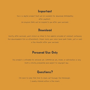 Op de afbeelding: Een informatieve afbeelding voor een digitaal product op een effen mosterdgele achtergrond. De tekst luidt: Important, This is a digital product that will be available for download immediately after payment. Download, Personal Use Only, Questions.