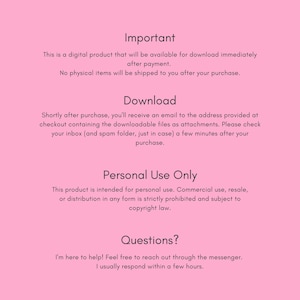 May include: Pink background with white text. The text includes "Important", "Download", "Personal Use Only", and "Questions?". The image describes the digital product, download instructions, and usage restrictions.