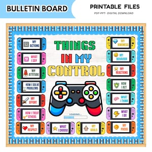 May include: A digital bulletin board display titled THINGS IN MY CONTROL featuring a central game controller graphic and various handheld console icons labelled with phrases like MY ACTIONS, MY ATTITUDE, MY EFFORT, and MY FOCUS in a pixelated font.