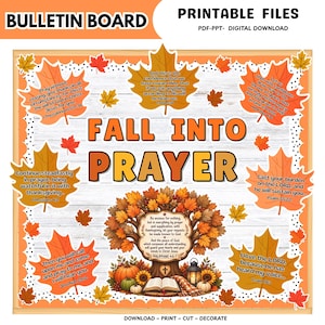 May include: A digital bulletin board display titled FALL INTO PRAYER featuring autumn leaves, a tree, a pumpkin, and a lantern. The design includes Bible verses printed on leaf-shaped cutouts, with text reading PDF-PPT- DIGITAL DOWNLOAD.
