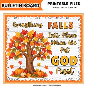 May include: A digital bulletin board printable file featuring a tree with autumn leaves in shades of red, orange, and yellow, two pumpkins, and the text: Everything FALLS Into Place When We Put GOD FIRST, set against a white wood grain background.