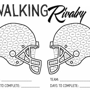 May include: A black and white printable activity sheet titled WALKING Rivalry featuring two football helmet outlines divided into hexagonal segments, each labeled with the number 1,000. Below each helmet are blank lines for Team and Days to Complete.