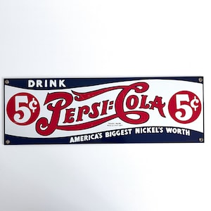 Drink Pepsi: Cola 5 Cents America&#39;s Biggest Nickel&#39;s Worth Porcelain Enamel Ande Rooney Reproduction Sign