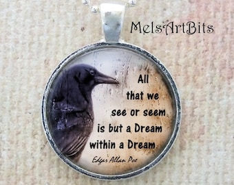 A Dream Within a Dream Edgar Allan Poe Quote Gothic Goth Crow Raven Photo Art Pendant Necklace Literary Bibliophile