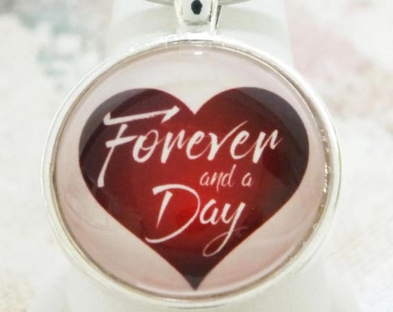 Forever and a Day Heart Anniversary Gift Sentimental Inspirational Pendant Necklace or Key Chain, Red Heart Pink Silver Pendant Charm