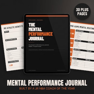 Może przedstawiać: Czarny tablet wyświetla "THE MENTAL PERFORMANCE JOURNAL" w białym i pomarańczowym tekście. Dziennik ma na celu budowanie pewności siebie i odporności psychicznej. Dwa białe arkusze z sekcjami do wypełnienia znajdują się po lewej stronie. Okrągła grafika głosi "30 PLUS PAGES".