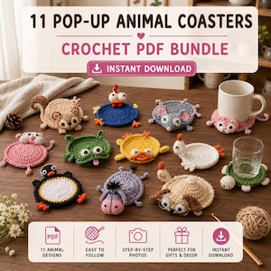 May include: A collection of eleven crochet animal coasters, including a squirrel, mouse, pig, penguin, and dog. The coasters are in various colors and designs. The image also includes text that says "11 POP-UP ANIMAL COASTERS CROCHET PDF BUNDLE INSTANT DOWNLOAD."