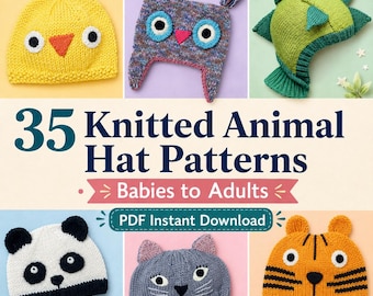 35 Animal Hat Knitting Pattern Bundle PDF | Wild Fun Hats Babies Kids Teens Adults Matching Accessories Beginner Instant Download