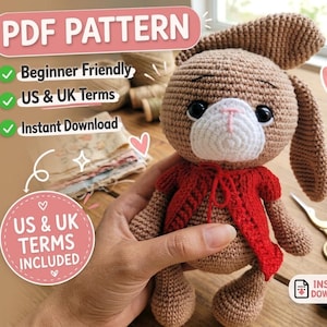 May include: A crocheted brown bunny doll with a red vest. The doll has large black eyes and long ears. The image includes text that says "PDF PATTERN", "Beginner Friendly", "US & UK Terms", and "Instant Download".
