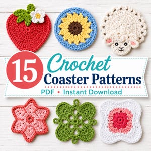 Puede incluir: Seis posavasos de ganchillo hechos a mano con diferentes diseños, incluyendo una fresa, un girasol y una oveja. La imagen también presenta el texto "15 Crochet Coaster Patterns PDF • Instant Download."