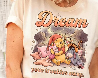 Winnie The Pooh Dream Your Troubles Away Design, Pooh And Friends Magic Kingdom Digital Download, Cute Pooh And Friends Sleeping PNG