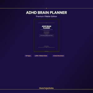May include: A digital ADHD Brain Planner with a dark blue background. The title "ADHD BRAIN PLANNER" is displayed at the top, with "Premium Fillable Edition" below it. The planner includes 30 pages and 1,000+ fillable fields.