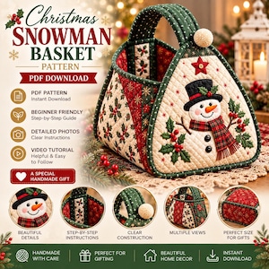 May include: A quilted fabric basket featuring a snowman applique with a black top hat, orange nose, and plaid scarf. The basket has a green handle, cream-coloured sides with holly patterns, and red interior lining. Text reads CHRISTMAS SNOWMAN BASKET.