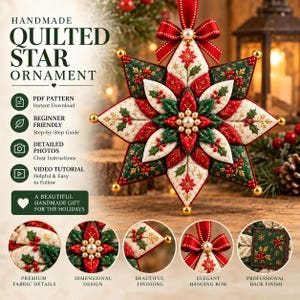 May include: A handmade quilted star ornament featuring a poinsettia design in red, green, and cream fabric with gold bead accents. The ornament includes a red ribbon bow at the top and is presented with text detailing a PDF pattern and tutorial.