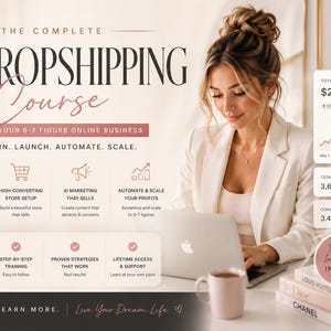 May include: A digital advertisement for The Complete AI Dropshipping Course featuring text that reads Build Your 6-7 Figure Online Business, Learn, Launch, Automate, Scale, and Turn AI Into Your Income, alongside business metrics and icons.