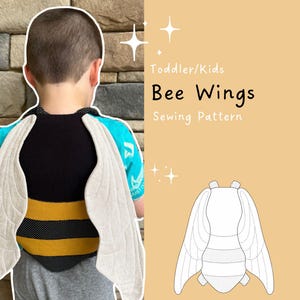 May include: A sewing pattern for toddler and kids bee wings, featuring text that reads 'Toddler/Kids Bee Wings Sewing Pattern'. The image displays a black and yellow striped bee costume with light-coloured wings worn on the back, alongside a line drawing.