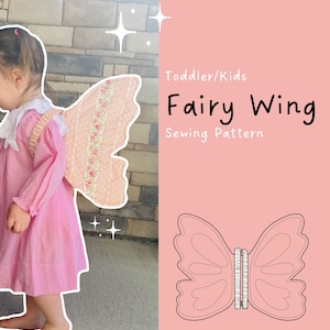 May include: A pink fairy wing sewing pattern for toddlers and children. The image shows a child wearing the wings, which are light pink with floral accents. The text "Fairy Wing Sewing Pattern" is displayed on a pink background.