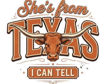 She's From Texas Longhorn PNG, Western Rodeo T-Shirt Graphic, Digital Download