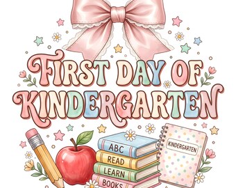 First Day of Kindergarten PNG Clipart | Back to School Coquette Bow Design Digital Download