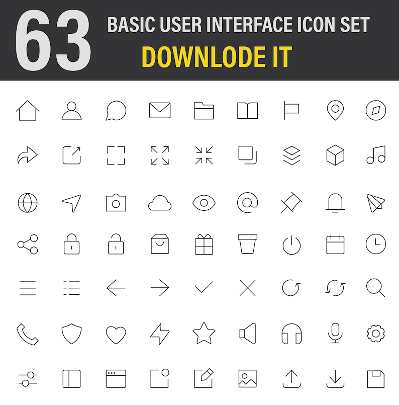 May include: A collection of 63 black line art icons for user interfaces, arranged in a grid. The top header displays the text 63 BASIC USER INTERFACE ICON SET and the word DOWNLODE IT in yellow. The icons represent common digital symbols.
