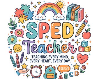 SPED Teacher PNG | Special Education Shirt Design | Teacher Sublimation | Instant Download