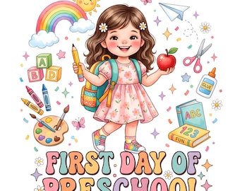 First Day of Preschool PNG | Back to School Clipart Sublimation Design