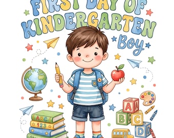 First Day of Kindergarten Boy PNG Back to School Clipart Sublimation Design