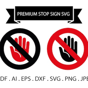 Stop Sign SVG, Prohibition Symbol Vector, No Entry Hand Icon (Digital Download)