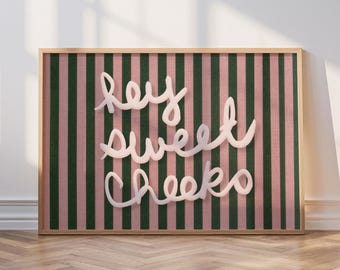 Hey Sweet Cheeks Print: Funny Bathroom Wall Art (Digital Download, Horizontal)