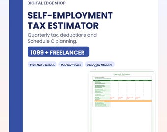 Self Employment Tax Estimator | Quarterly Tax Calculator (Spreadsheet Template)